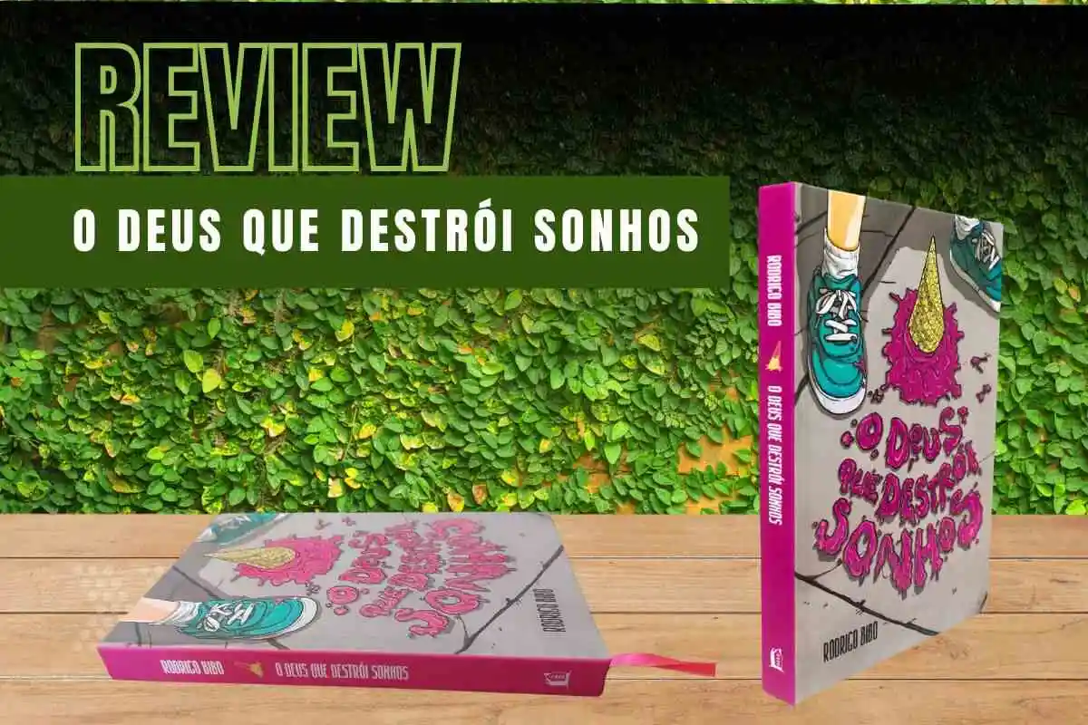 O Deus que Destrói Sonhos Review de Livros 2024