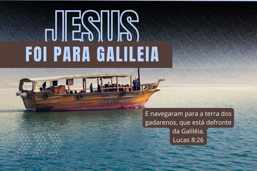 Jesus foi para Galileia