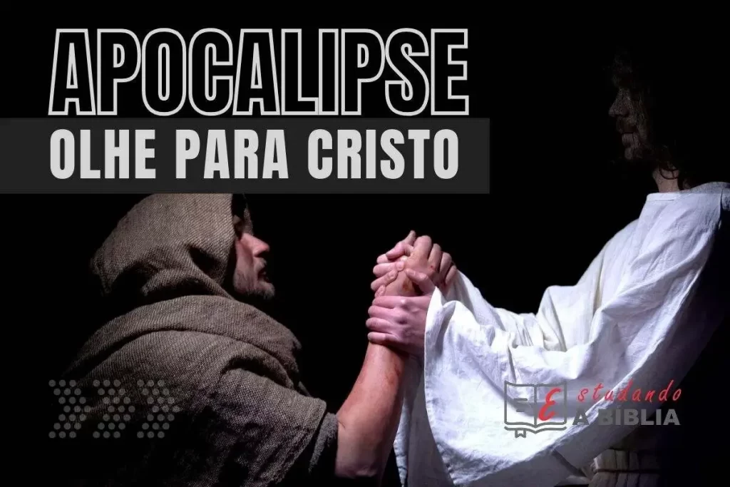 Olhe para Cristo Estudo Bíblico Apocalipse 1